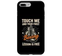Touch Me and Your First Boxing Lesson is Free Funny Boxer Coque pour iPhone 7 Plus/8 Plus