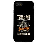 Touch Me and Your First Boxing Lesson is Free Funny Boxer Coque pour iPhone SE (2020) / 7/8
