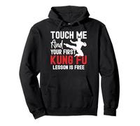 Touch Me and Your First Lesson is Free Funny Kung Fu Sweat à Capuche