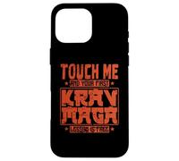 Touch Me et votre première leçon de Krav Maga est gratuite Coque pour iPhone 16 Pro Max