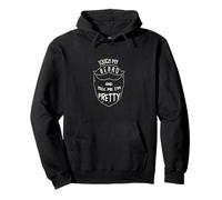 Touch My Beard and Tell Me I´m Pretty Moustache Barber Sweat à Capuche