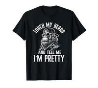 Touch My Beard and Tell Me I'm Pretty - Barbu Guy T-Shirt