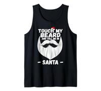 Touch My Beard and Tell Me I'm Santa Funny Christmas Débardeur