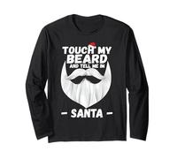 Touch My Beard and Tell Me I'm Santa Funny Christmas Manche Longue