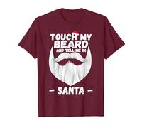 Touch My Beard and Tell Me I'm Santa Funny Christmas T-Shirt