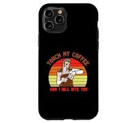 Touch My Coffee and I Will Bite You Baristas Coffee Lover Coque pour iPhone 11 Pro