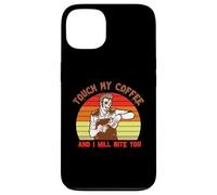 Touch My Coffee and I Will Bite You Baristas Coffee Lover Coque pour iPhone 13