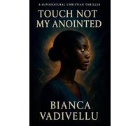 Touch Not My Anointed