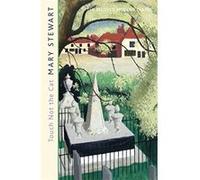 Touch Not the Cat Stewart, Mary (Auteur)