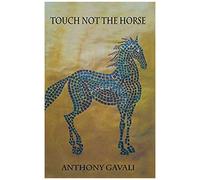 Touch Not The Horse