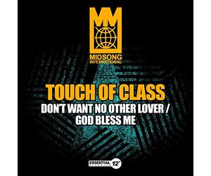 Touch Of Class - Don't Want No Other Lover/God Bless Me