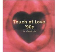 Touch of Love 90s-for a Simple