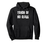 Touch of No Class Funny Sweat à Capuche