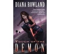 Touch of the Demon: Demon Novels, Book Five (Kara Gillian) Rowland, Diana (Auteur)