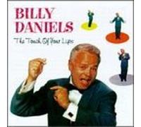 Touch of Your Lips by Daniels, Billy (1998) Audio CD