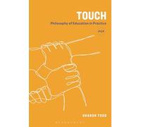 Touch: Philosophy of Education in Practice