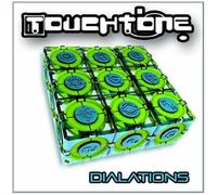 Touch Tone - Dialations