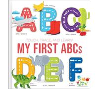 Touch, Trace, And Learn!: My First Abcs - Preschool Alphabet Tracing Book For Kids Ages 3-6 Interactive Picture Book For Toddlers And Early Learning
