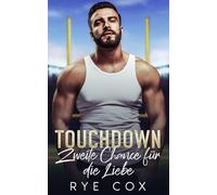 Touchdown: Zweite Chance für die Liebe