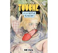 Touche à la femme blanche