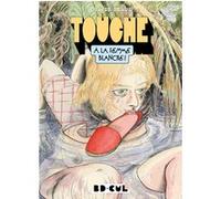 Touche à la femme blanche Claire Braud (Auteur)