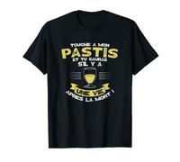 Touche à mon pastis Marseille Ricard Alcool Humour T-Shirt
