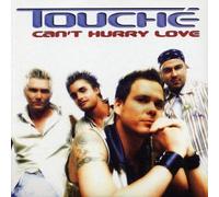 Touche - Can't Hurry Love [Import]