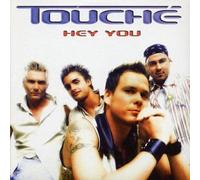 Touche - Hey You