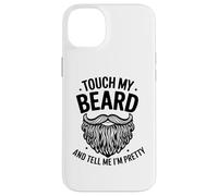 Touche ma Barbe et dis-Moi Que Je suis Jolie - Funny Beard Coque pour iPhone 14 Plus