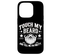 Touche ma Barbe et dis-Moi Que Je suis Jolie - Funny Beard Coque pour iPhone 14 Pro