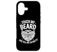 Touche ma Barbe et dis-Moi Que Je suis Jolie - Funny Beard Coque pour iPhone 17