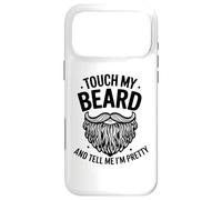 Touche ma Barbe et dis-Moi Que Je suis Jolie - Funny Beard Coque pour iPhone 17 Pro Max