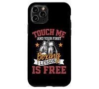 Touche-Moi et ta première leçon de Boxe est Free Boxer Fighter Coque pour iPhone 11 Pro