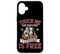 Touche-Moi et ta première leçon de Boxe est Free Boxer Fighter Coque pour iPhone 16 Plus