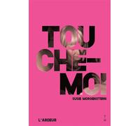 Touche-moi - Susie Morgenstern - Thierry Magnier Eds - broché - Roman adolescent