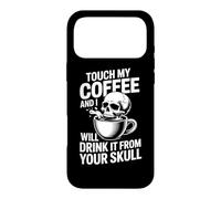 Touche Mon café et Je Le boirai dans Ton crâne Coque pour iPhone 17 Pro Max