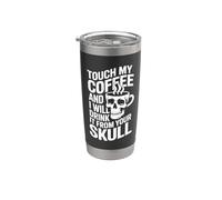 Touche mon café et je le boirai dans ton crâne Gobelet isotherme en acier inoxydable double paroi