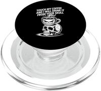 Touche Mon café et Je Le boirai dans Ton crâne PopSockets PopGrip pour MagSafe