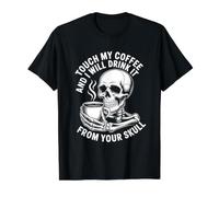 Touche Mon café et Je Le boirai dans Ton crâne T-Shirt Graphique avec Valeur, Homme, Noir, L