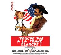 Touche pas à la femme blanche