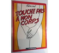 Touche pas a mon corps