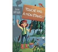 Touche pas à mon étang !