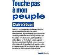 Touche pas à mon peuple Claire Sécail (Auteur)