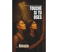 Touche si tu oses