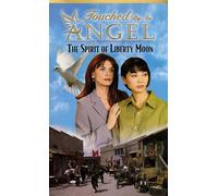 Touched By an Angel: Liberty Moon [VHS]