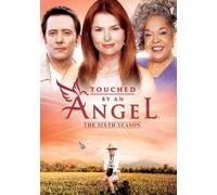 Touched by an Angel: The Sixth Season