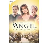 Touched by an Angel: The Spirit of Liberty Moon