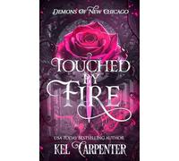 Touched by Fire: Demons of New Chicago