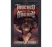 Touched By The Arcane