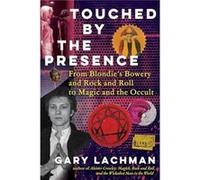 Touched by the Presence - Gary Lachman - Inner Traditions Bear and Company - Livre en Anglais - Hardback Gary LachmanGary Lachman (Auteur)